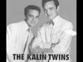 The Kalin Twins